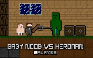 Baby Noob vs Heroman 2 Player - Play Free Best two-player Online Game on JangoGames.com