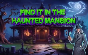 Find It In The Haunted Mansion - Play Free Best hidden-object Online Game on JangoGames.com