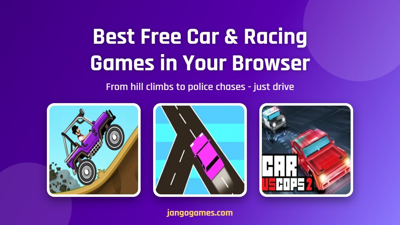 The Best Free Car and Racing Games You Can Play in Your Browser