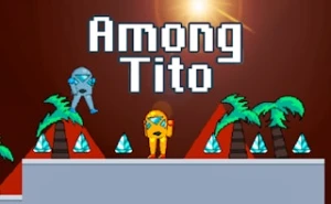 Among Tito - Play Free Best adventure Online Game on JangoGames.com
