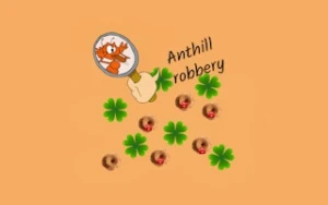 Anthill Robbery - Play Free Best animal Online Game on JangoGames.com