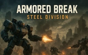 Armored Break: Steel Division - Play Free Best robots Online Game on JangoGames.com