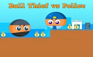 Ball Thief vs Police - Play Free Best gangster Online Game on JangoGames.com