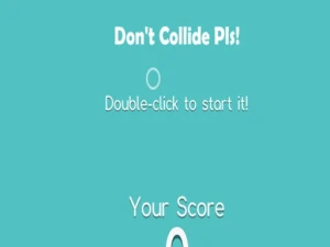 Dont Collide Pls - Play Free Best Clicker Online Game on JangoGames.com