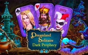 Dreamland Solitaire: Dark Prophecy Collector's Edition - Play Free Best solitaire Online Game on JangoGames.com