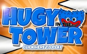 Huggy in the Tower - Play Free Best arcade Online Game on JangoGames.com