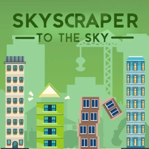 Skyscraper to the Sky - Play Free Best Agility Online Game on JangoGames.com